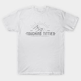 Touching Titties T-Shirt